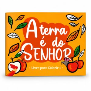 A Terra é do Senhor - livro para colorir