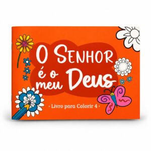 O Senhor é o meu Deus - Livro para colorir